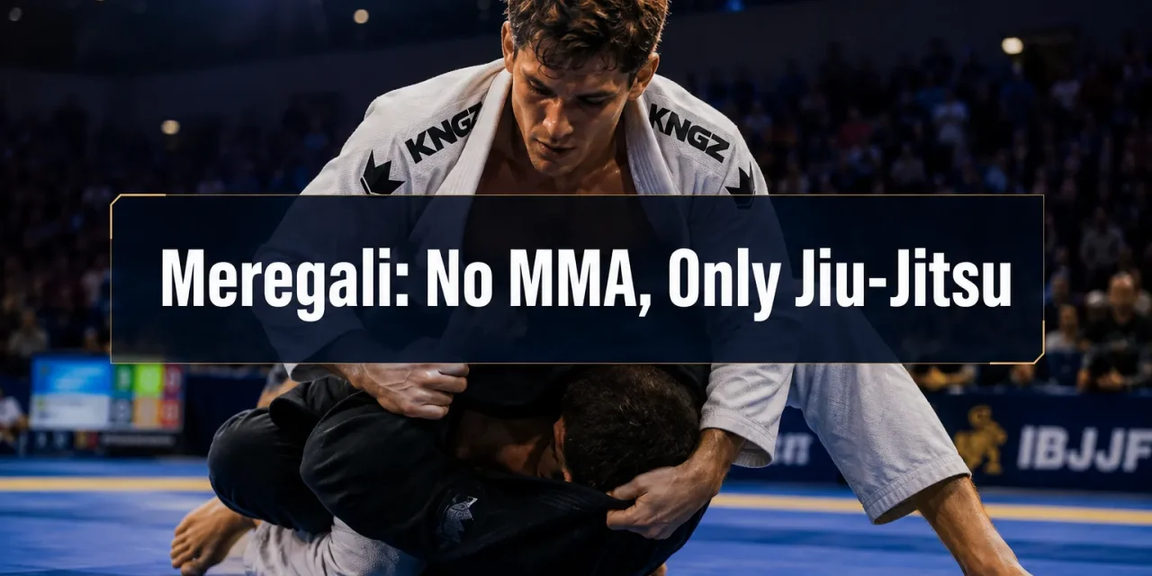 Meregali Confirms No MMA Future: Focus Remains on Jiu-Jitsu